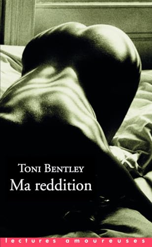 Ma reddition : Une confession érotique