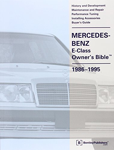 Mercedes-Benz E-Class (W124) Owner's Bible 1986-1995