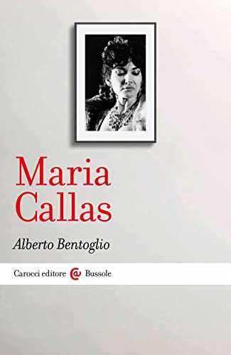 Maria Callas (Le bussole) von Carocci
