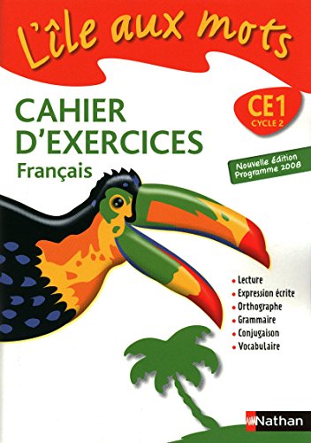 ile aux mots. Cahier d'exercices. CE1. Per la Scuola elementare. Con CD Audio. Con CD-ROM. Con espansione online ile aux mots. Cahier d'exercices. CE1. Per la Scuola elementare. Con CD Audio. Con CD-ROM. Con espansione online