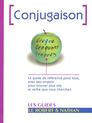 Le Robert & Nathan: LA Conjugaison von NATHAN