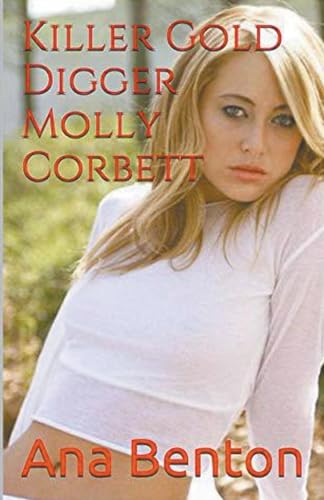 Killer Gold Digger Molly Corbett von Trellis Publishing