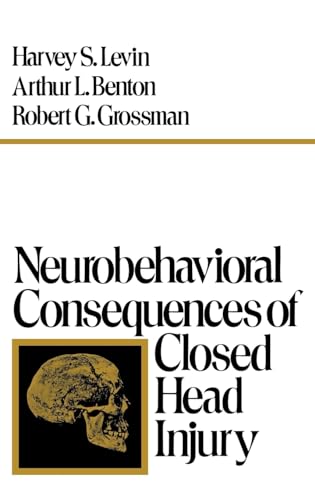 Neurobehavioral Consequences of Closed Head Injury von OUP USA