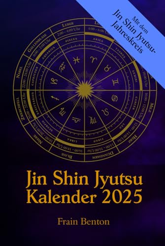 Jin Shin Jyutsu Kalender 2025: Mit dem Jin Shin Jyutsu-Jahreskreis und Selbsthilfe-Anleitungen von Creative-Story