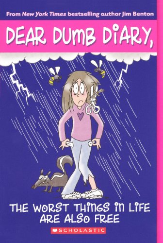 The Worst Things in Life Are Also Free (Dear Dumb Diary, Band 10)