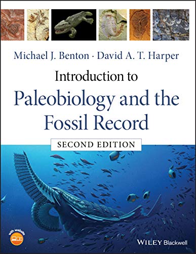 Introduction to Paleobiology and the Fossil Record Introduction to Paleobiology and the Fossil Record