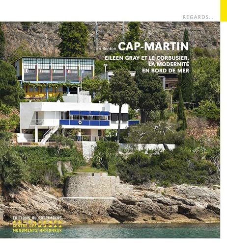 Cap Moderne - Eileen Gray et Le Corbusier, la modernité en bord de mer von PATRIMOINE