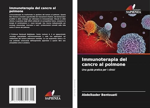 Immunoterapia del cancro al polmone: Una guida pratica per i clinici von Edizioni Sapienza