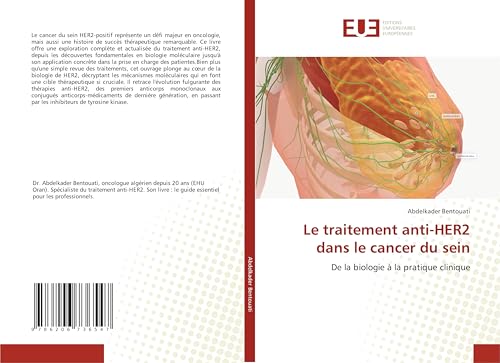 Le traitement anti-HER2 dans le cancer du sein: De la biologie à la pratique clinique von Éditions universitaires européennes