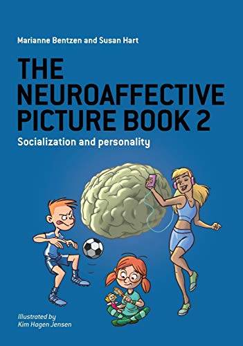 The Neuroaffective Picture Book 2: Socialization and Personality The Neuroaffective Picture Book 2: Socialization and Personality von Paragon Publishing