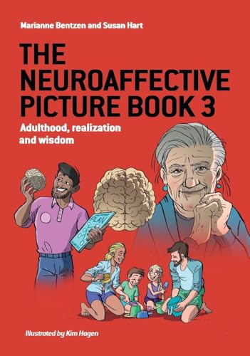 The Neuroaffective Picture Book 3: Adulthood, realization and wisdom von Paragon Publishing