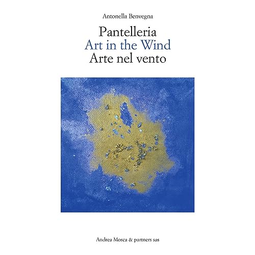Pantelleria. Art in the wind-Arte nel vento. Ediz. bilingue von EBS Print