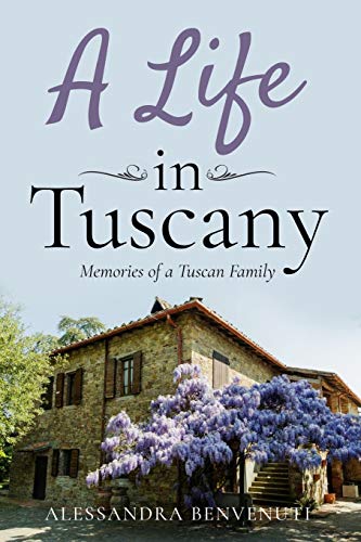 A Life In Tuscany von Blue Heron Book Works