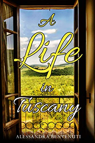 A Life in Tuscany: Memories of a Tuscan Family