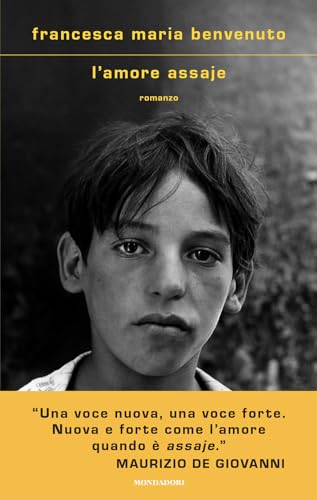 L'amore assaje (Scrittori italiani e stranieri)