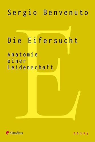 Die Eifersucht: Anatomie einer Leidenschaft von Claudius