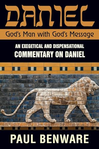 Daniel God's Man With God's Message: God's Man With God's Message von Dispensational Publishing House