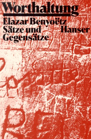 Worthaltung: Sätze und Gegensätze von Carl Hanser