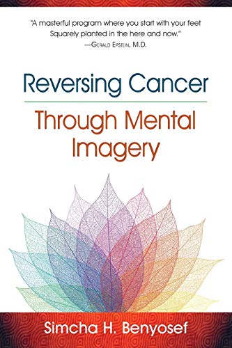 Reversing Cancer through Mental Imagery von Acmi Presss