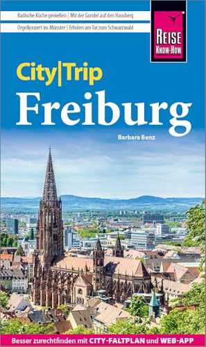 Reise Know-How CityTrip Freiburg: Reiseführer Freiburg mit Stadtplan und kostenloser Web-App von Reise Know-How