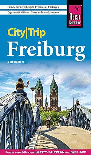 Reise Know-How CityTrip Freiburg: Reiseführer mit Stadtplan und kostenloser Web-App