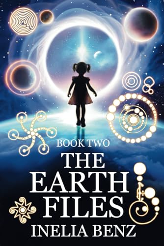Earth Files: Book Two of The Return Series von Independently published