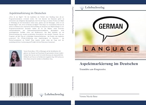 Aspektmarkierung im Deutschen: Transitive am-Progressive von Lehrbuchverlag