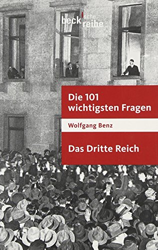 Die 101 wichtigsten Fragen - Das Dritte Reich (Beck'sche Reihe) von C.H.Beck