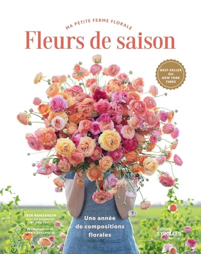Fleurs de saison: Une année de compositions florales