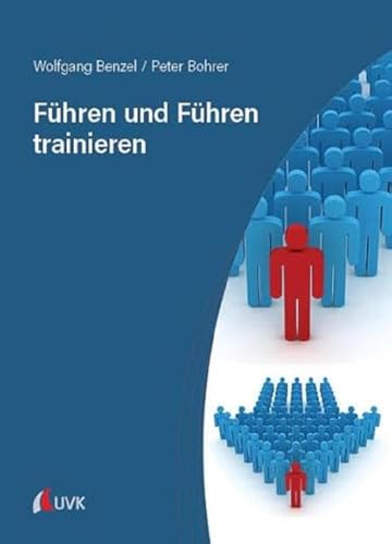 Führen und Führen trainieren von Uvk Verlag