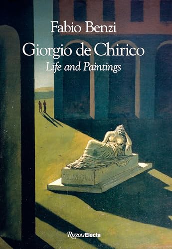 Giorgio de Chirico: Life and Paintings von Rizzoli