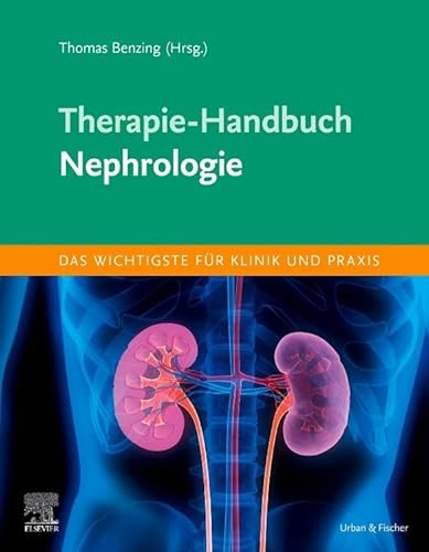 Therapie-Handbuch - Nephrologie von Urban & Fischer Verlag/Elsevier GmbH
