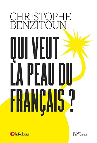 Qui veut la peau du français ? von LE ROBERT