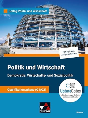 Kolleg Politik und Wirtschaft – Hessen - neu / Kolleg Politik u. Wirtschaft HE Qualiphase Q1/Q2: Demokratie, Wirtschafts- und Sozialpolitik