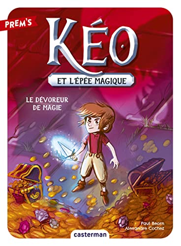 Kéo et l'épée magique: Le dévoreur de magie (2)