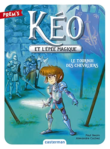 Kéo et l'épée magique: Le tournoi des chevaliers (3) von CASTERMAN