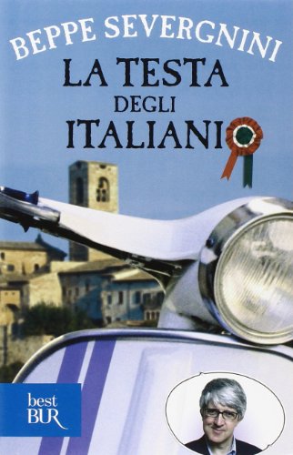 La testa degli italiani (BUR Saggi)