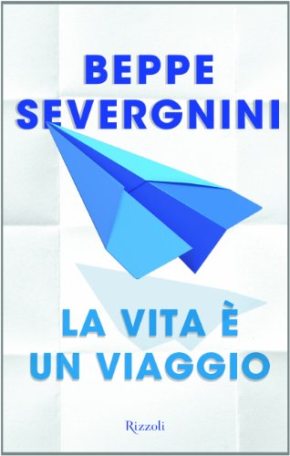 La vita e< un viaggio von Rizzoli