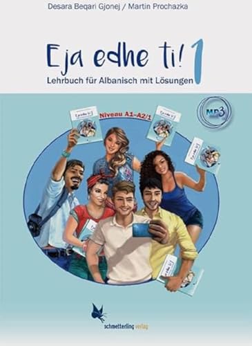 Eja edhe ti!: Band 1. Lehrbuch für Albanisch