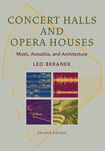 Concert Halls and Opera Houses: Music, Acoustics, and Architecture