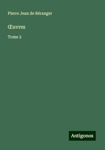 ¿uvres: Tome 2 von Antigonos Verlag