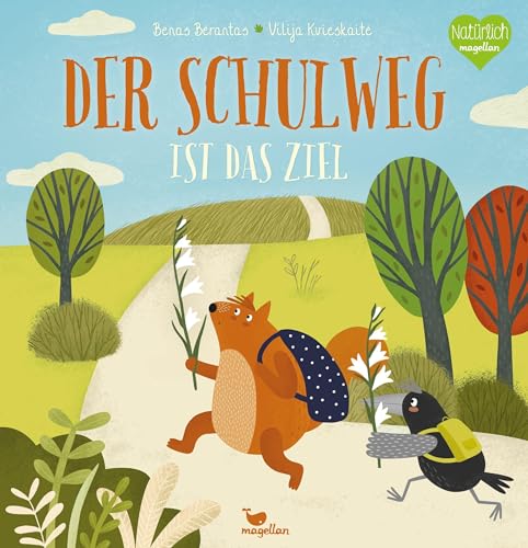 Der Schulweg ist das Ziel: Ein Bilderbuch für Kinder ab 4 Jahren zur Vorbereitung auf die Schule von Magellan