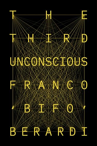 The Third Unconscious: The Psycho Sphere in the Viral Age von Verso