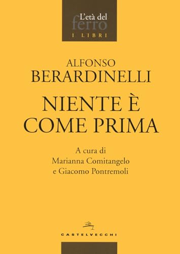Niente è come prima (L' età del ferro. I libri) von Castelvecchi
