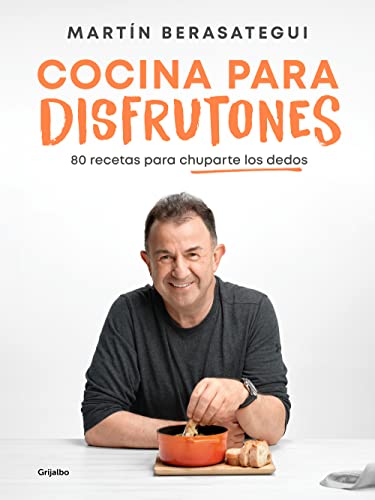 Cocina para disfrutones: 80 recetas para chuparte los dedos (Cocina de autor) von Grijalbo