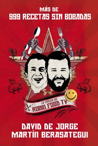 Más de 999 recetas sin bobadas : la cocina de Robin Food TV