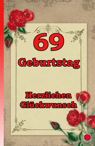 69 Geburtstag: Herzlichen Glückwunsch 69 Geburtstag: Herzlichen Glückwunsch