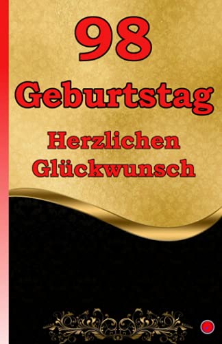 98 Geburtstag: Herzlichen Glückwunsch 98 Geburtstag: Herzlichen Glückwunsch