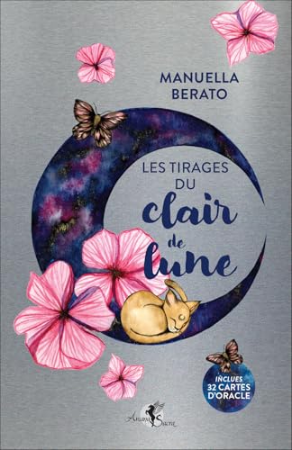 Les Tirages du Clair de Lune - Inclues 32 cartes d'oracle: Inclus 32 cartes d'oracle Les Tirages du Clair de Lune - Inclues 32 cartes d'oracle: Inclus 32 cartes d'oracle von ARCANA SACRA