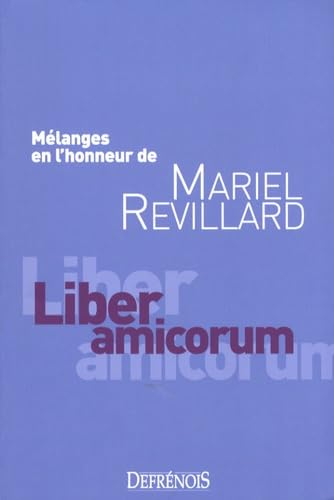 mélanges en l'honneur de mariel revillard: LIBER AMICORUM von DEFRENOIS